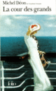Couverture La Cour des grands (Michel Déon)
