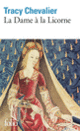 Couverture La Dame à la Licorne (Tracy Chevalier)