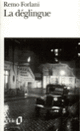 Couverture La Déglingue (Remo Forlani)