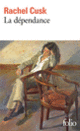 Couverture La dépendance (Rachel Cusk)