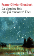 Couverture La dernière fois que j'ai rencontré Dieu ()