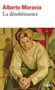 Couverture La Désobéissance (Alberto Moravia)