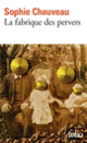 Couverture La fabrique des pervers (Sophie Chauveau)
