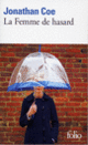 Couverture La Femme de hasard (Jonathan Coe)
