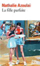 Couverture La fille parfaite (Nathalie Azoulai)
