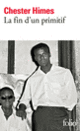 Couverture La fin d'un primitif (Chester Himes)