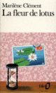 Couverture La fleur de lotus (Marilène Clément)