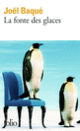 Couverture La fonte des glaces (Joël Baqué) Couverture La fonte des glaces (Joël Baqué)