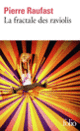 Couverture La fractale des raviolis (Pierre Raufast)