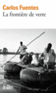 Couverture La frontière de verre (Carlos Fuentes)