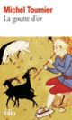 Couverture La Goutte d'or (Michel Tournier)