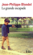 Couverture La grande escapade ()