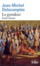 Couverture La grandeur (Jean-Michel Delacomptée)