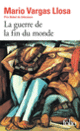 Couverture La Guerre de la fin du monde (Mario Vargas Llosa)