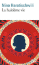 Couverture La huitième vie (Nino Haratischwili)