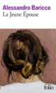 Couverture La Jeune Épouse (Alessandro Baricco)