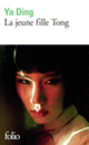 Couverture La jeune fille Tong ( Ya Ding)