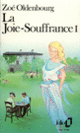 Couverture La Joie-Souffrance (Zoé Oldenbourg)