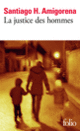 Couverture La justice des hommes (Santiago H. Amigorena)