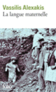 Couverture La langue maternelle (Vassilis Alexakis)