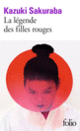 Couverture La légende des filles rouges (Kazuki Sakuraba)