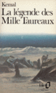 Couverture La Légende des Mille Taureaux (Yachar Kemal)