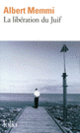 Couverture La libération du Juif (Albert Memmi)