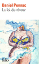 Couverture La loi du rêveur (Daniel Pennac)