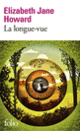 Couverture La longue-vue (Elizabeth Jane Howard) Couverture La longue-vue (Elizabeth Jane Howard)