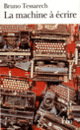 Couverture La Machine à écrire (Bruno Tessarech)