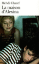 Couverture La Maison d'Alexina (Mehdi Charef) Couverture La Maison d'Alexina (Mehdi Charef)