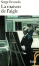 Couverture La Maison de l'aigle (Serge Brussolo) Couverture La Maison de l'aigle (Serge Brussolo)