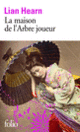 Couverture La maison de l'Arbre joueur (Lian Hearn)