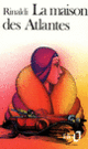 Couverture La Maison des Atlantes (Angelo Rinaldi)