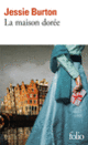 Couverture La maison dorée (Jessie Burton)