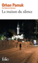 Couverture La maison du silence (Orhan Pamuk)