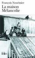 Couverture La maison Mélancolie ()
