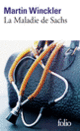Couverture La Maladie de Sachs (Martin Winckler)