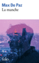 Couverture La manche (Max de Paz)