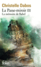Couverture La mémoire de Babel (Christelle Dabos) Couverture La mémoire de Babel (Christelle Dabos)