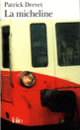 Couverture La Micheline (Patrick Drevet)