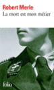 Couverture La mort est mon métier (Robert Merle)