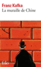 Couverture La Muraille de Chine et autres récits (Franz Kafka)