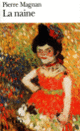 Couverture La Naine (Pierre Magnan)