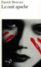 Couverture La nuit apache (Patrick Mosconi)