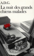 Couverture La nuit des grands chiens malades ()