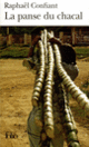 Couverture La Panse du chacal (Raphaël Confiant)