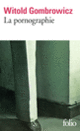Couverture La pornographie (Witold Gombrowicz)