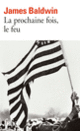 Couverture La prochaine fois, le feu (James Baldwin)