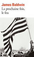 Couverture La prochaine fois, le feu ()
